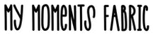 My Moments Fabric - Home